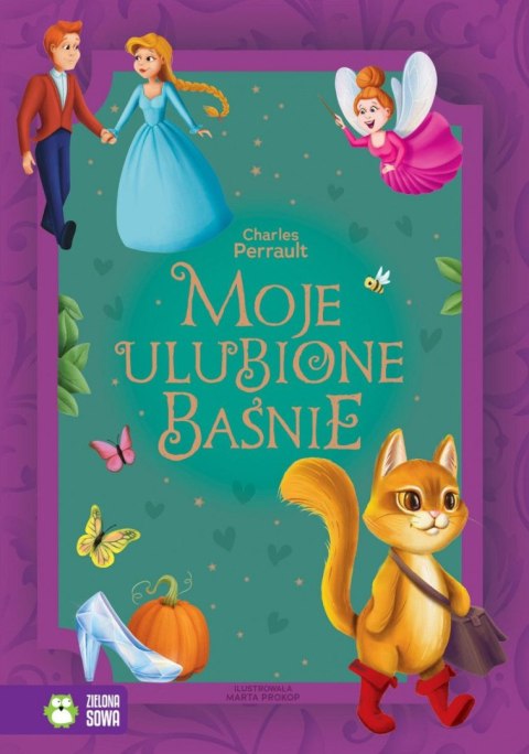 Książeczka edukacyjna Zielona Sowa Moje ulubione baśnie. Charles Perrault Książeczka edukacyjna Zielona Sowa Moje ulubione baśnie. Charles Perrault