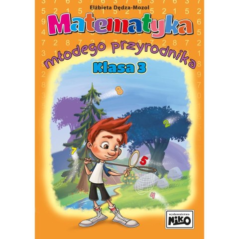 Książeczka edukacyjna Niko Matematyka młodego przyrodnika. Klasa 3 Książeczka edukacyjna Niko Matematyka młodego przyrodnika. Klasa 3