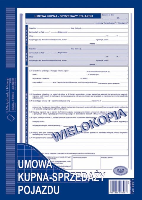 Druk samokopiujący Michalczyk i Prokop Umowa kupna-sprzedaży pojazdu A4 40k. (650-1) Druk samokopiujący Michalczyk i Prokop Umowa kupna-sprzedaży pojazdu A4 40k. (650-1)