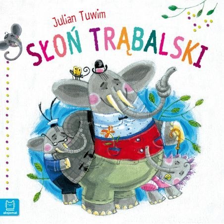 Kolorowanka Aksjomat J. Tuwim - Słoń Trąbalski - duży format (3095) Kolorowanka Aksjomat J. Tuwim - Słoń Trąbalski - duży format (3095)