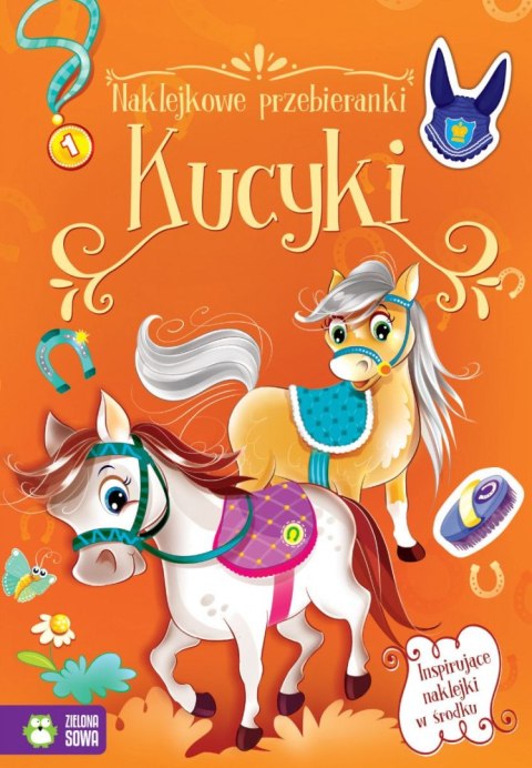 Książeczka edukacyjna Zielona Sowa Naklejkowe przebieranki. Kucyki Książeczka edukacyjna Zielona Sowa Naklejkowe przebieranki. Kucyki