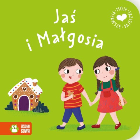 Książeczka edukacyjna Zielona Sowa Moje pierwsze bajeczki. Jaś i Małgosia Książeczka edukacyjna Zielona Sowa Moje pierwsze bajeczki. Jaś i Małgosia
