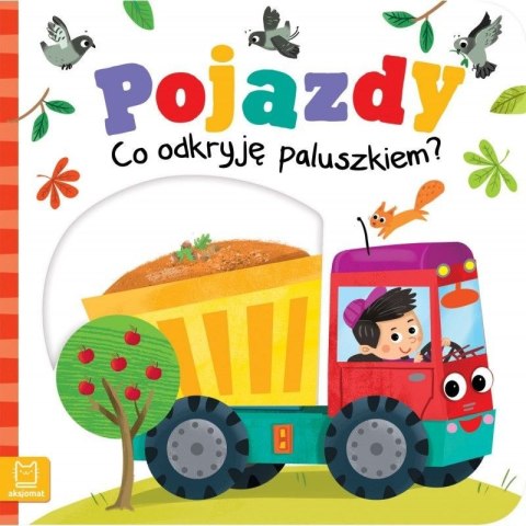 Książeczka edukacyjna Aksjomat Pojazdy. Co odkryję paluszkiem? Książeczka edukacyjna Aksjomat Pojazdy. Co odkryję paluszkiem?
