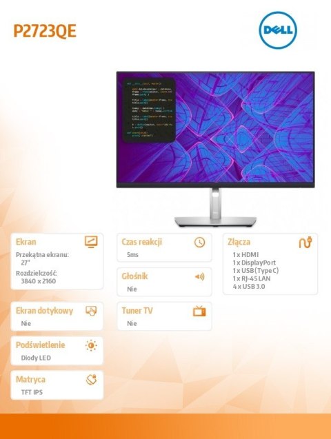 Monitor P2723QE 27 cali IPS LED 4K (3840x2160)/16:9/HDMI/DP/USB-C/4xUSB 3.2 /RJ45/3Y AES Monitor P2723QE 27 cali IPS LED 4K (3840x2160)/16:9/HDMI/DP/USB-C/4xUSB 3.2 /RJ45/3Y AES