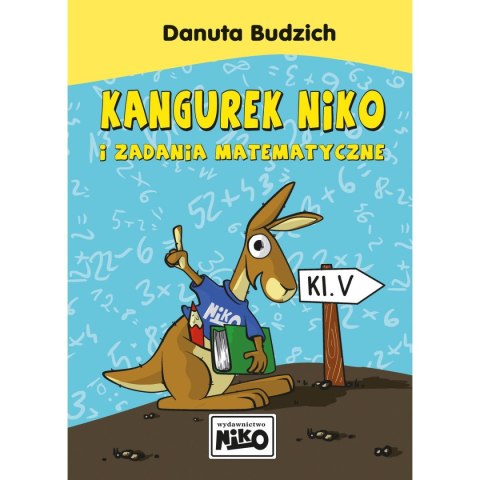 Książeczka edukacyjna Niko Kangurek Niko i zadania matematyczne dla klasy V Książeczka edukacyjna Niko Kangurek Niko i zadania matematyczne dla klasy V