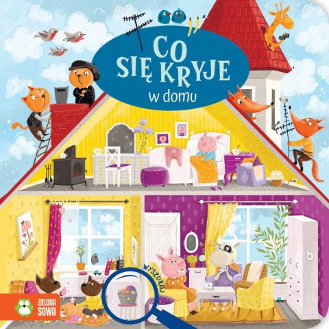 Książeczka edukacyjna Zielona Sowa Co się kryje w domu Książeczka edukacyjna Zielona Sowa Co się kryje w domu