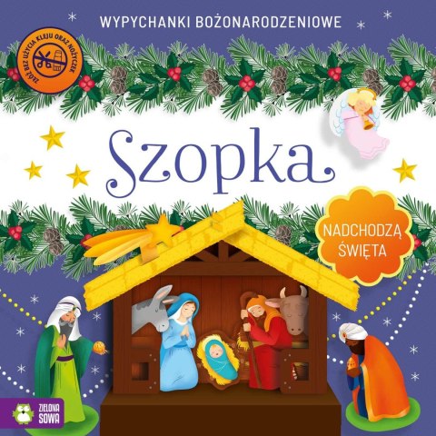 Książeczka edukacyjna Zielona Sowa Niezwykłe Święta. Szopka. Wypychanki Książeczka edukacyjna Zielona Sowa Niezwykłe Święta. Szopka. Wypychanki