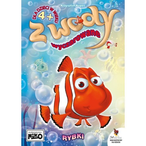Książeczka edukacyjna Z wody wyczarowane. Rybki Książeczka edukacyjna Z wody wyczarowane. Rybki