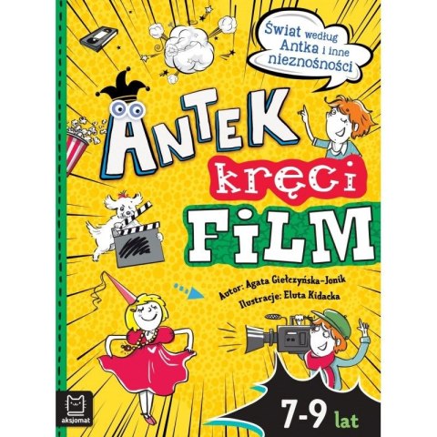 Książeczka edukacyjna Aksjomat Antek kręci film. Świat według Antka i inne nieznośności Książeczka edukacyjna Aksjomat Antek kręci film. Świat według Antka i inne nieznośności