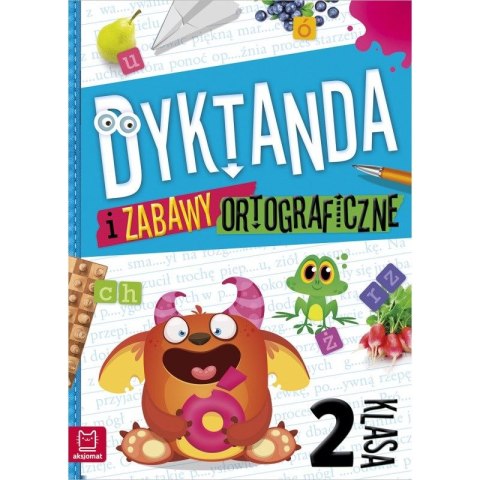 Książeczka edukacyjna Aksjomat Dyktanda i zabawy ortograficzne kl. 2 Książeczka edukacyjna Aksjomat Dyktanda i zabawy ortograficzne kl. 2