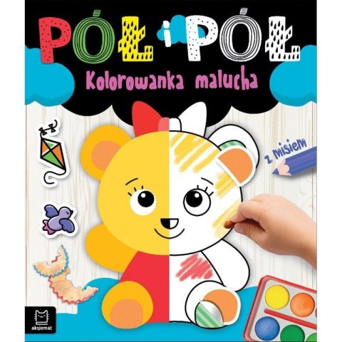 Książeczka edukacyjna Aksjomat Pół i pół. Kolorowanka malucha z misiem Książeczka edukacyjna Aksjomat Pół i pół. Kolorowanka malucha z misiem