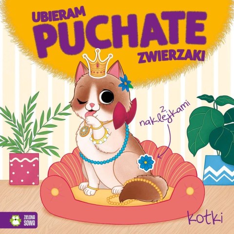 Książeczka edukacyjna Zielona Sowa Ubieram puchate zwierzaki. Kotki Książeczka edukacyjna Zielona Sowa Ubieram puchate zwierzaki. Kotki