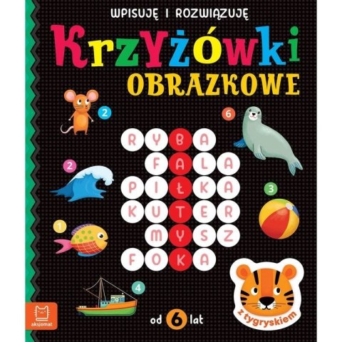 Książeczka edukacyjna Aksjomat Krzyżówki obrazkowe z tygryskiem. Od 6 lat. Wpisuję i rozwiązuję Książeczka edukacyjna Aksjomat Krzyżówki obrazkowe z tygryskiem. Od 6 lat. Wpisuję i rozwiązuję
