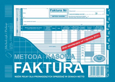 Druk samokopiujący Michalczyk i Prokop Faktura - metoda kasowa wzór pełny dla prowadzących sprzedaż w cenach netto A5 80k. (151- Druk samokopiujący Michalczyk i Prokop Faktura - metoda kasowa wzór pełny dla prowadzących sprzedaż w cenach netto A5 80k. (151-