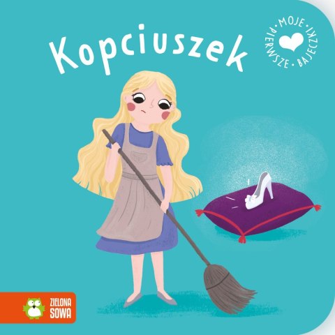 Książeczka edukacyjna Zielona Sowa Moje pierwsze bajeczki. Kopciuszek Książeczka edukacyjna Zielona Sowa Moje pierwsze bajeczki. Kopciuszek