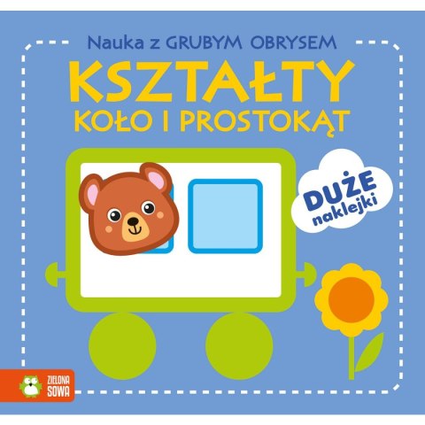 Książeczka edukacyjna Zielona Sowa Nauka z grubym obrysem. Kształty. Koło i prostokąt Książeczka edukacyjna Zielona Sowa Nauka z grubym obrysem. Kształty. Koło i prostokąt